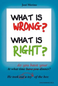 What is wrong? what is right? (edición en inglés)