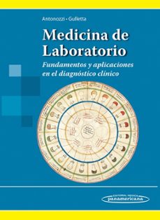 Medicina de laboratorio. fundamentos y aplicaciones en el diagnos tico clinico