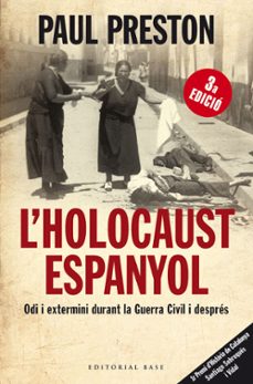 L holocaust espanyol. pautes d extermini durant i despres de la g uerra civil (edición en catalán)