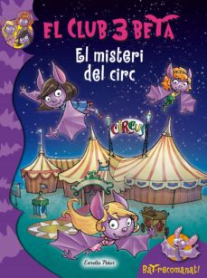El club 3 beta: el misteri del circ (edición en catalán)