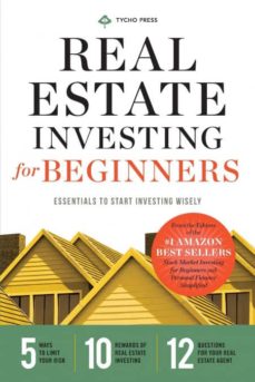REAL ESTATE INVESTING FOR BEGINNERS
