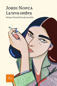 La teva ombra (primer premi proa de novel·la) (edición en catalán)