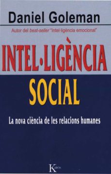Intel·ligencia social: la nova ciencia de les relacions humanes (edición en catalán)