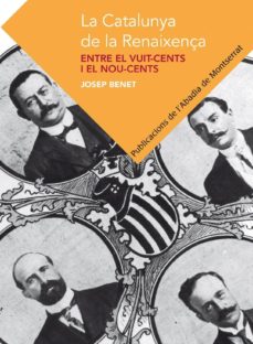La catalunya de la renaixença (edición en catalán)