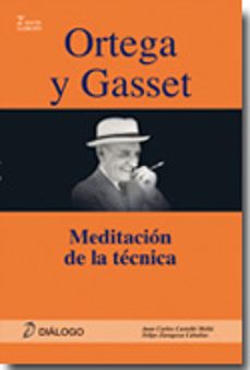Ortega y gasset:meditacion de la tecnica (2º bachillerato)