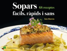 Sopars fÀcils, rapids i sans : 68 receptes (edición en catalán)