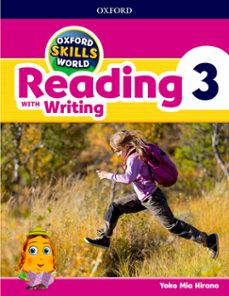 Oxford skills world: reading & writing 3 (edición en inglés)