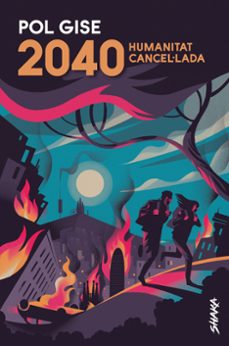 2040. humanitat cancel·lada (edición en catalán)