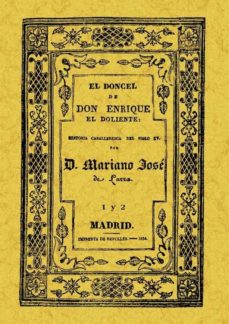 El doncel de don enrique el doliente (2 vols.): historia caballer esca del siglo xv (ed. facsimil de 1834)