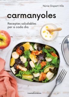 Carmanyoles. receptes saludables per a cada dia (edición en catalán)