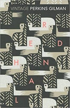 Herland and the yellow wallpaper (edición en inglés)