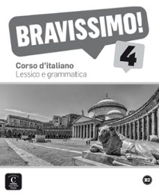 Bravissimo! 4 - lessico e grammatica: corso d italiano (edición en italiano)