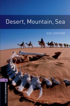 Desert, mountain, sea (obl 4: oxford bookworms library) (edición en inglés)
