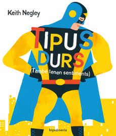 TIPUS DURS (TAMBEN TENEN SENTIMENTS) (edición en catalán)