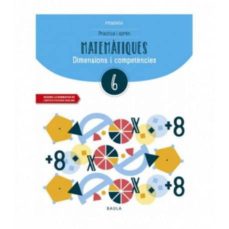 Quadern competÈncies bÀsiques matemÀtiques 6 educacion primaria ed. 2018 (edición en catalán)