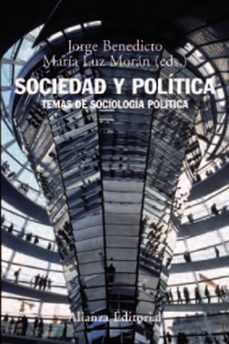 Sociedad y politica: temas de sociologia politica (2ª ed.)