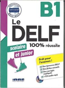 Le delf scolaire et junior - 100% rÉussite - b1 - livre + cd mp (edición en francés)