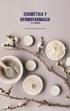 Cosmetica y dermofarmacia (2ª ed.)