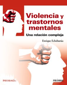 Violencia y trastornos mentales: una relacion compleja