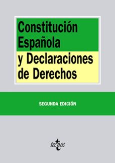 Constitucion espaÑola y declaraciones de derechos (2ª ed.)