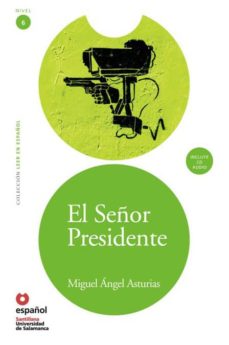 El seÑor presidente + cd (lee nivel 6)
