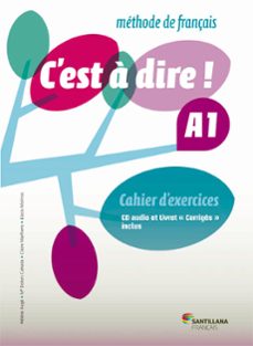 C´est a dire a1 exercices+cd+corriges (edición en francés)