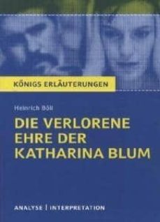 Die verlorene ehre der katharina blum (edición en alemán)