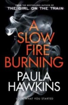 A slow fire burning (edición en inglés)