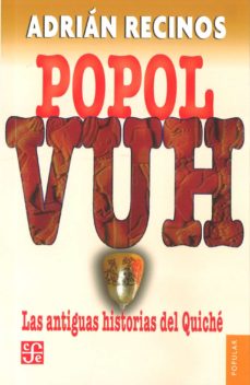 Popol vuh: las antiguas historias del quiche (2ª ed.)