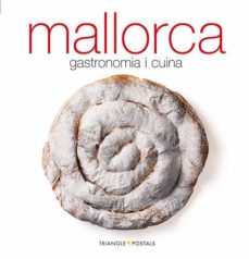 Mallorca: gastronomia i cuina (edición en catalán)