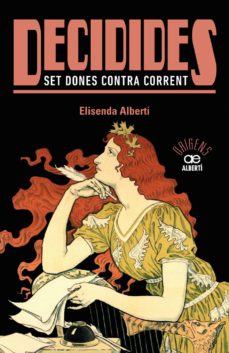 Decidides. set dones contra corrent (edición en catalán)