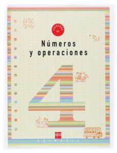 Numeros y operaciones 4: cuaderno (2º educacion primaria)