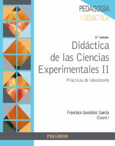 Didactica de las ciencias experimentales ii: practicas de laboratorio
