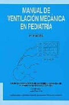 Manual de ventilacion mecanica en pediatria (2ª ed.)