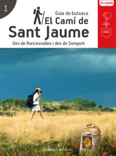 El cami de sant jaume: des de roncesvalles i des de somport (edición en catalán)