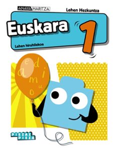 Euskara 1º euskera ed 2019 serie pieza a pieza (edición en euskera)