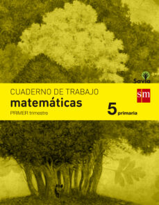 Cuaderno matemÁticas 1º trimestre savia 5º educacion primaria ed 2014 castellano