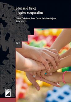 EducaciÓ fÍsica i reptes fÍsics cooperatius (edición en catalán)