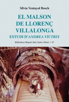 Malson de llorenÇ villalonga. estudi d andrea victrix (edición en catalán)