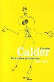 Alexander calder: les annees parisiennes, 1926-1933 (exposition. new york, whitney museum of american art) (edición en francés)