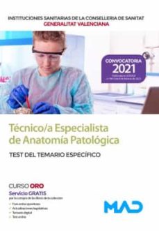 TÉcnico/a especialista de anatomÍa patolÓgica de las instituciones sanitarias de la conselleria de sanitat de la generalitat valenciana. test temario especÍfico