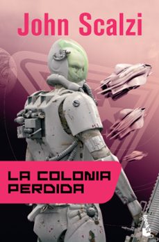 La colonia perdida (saga la vieja guardia 3)