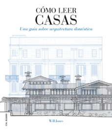 Como leer casas: una guia sobre arquitectura domestica