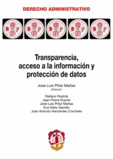 Transparencia, acceso a la informacion y proteccion de datos