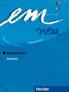 Em neu 2008: brÜckenkurs: kursbuch (libro del alumno) (edición en alemán)