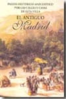 El antiguo madrid: paseos historico-anecdoticos