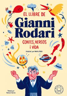 El llibre de gianni rodari. contes, versos i vida (edición en catalán)