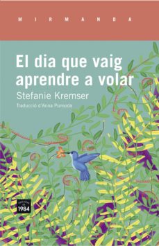 El dia que vaig aprendre a volar (edición en catalán)