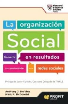 La organizacion social: convertir en resultados las oportunidades de las redes sociales