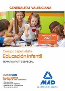 Cuerpo especialista en educaciÓn infantil de la administraciÓn de la generalitat valenciana: temario parte especial